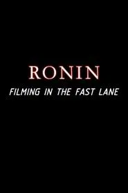 Ronin: Filming in the Fast Lane movie poster