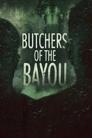 Butchers of the Bayou tv show poster