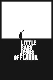 Little Baby Jesus of Flandr movie poster