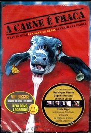 A Carne é Fraca movie poster