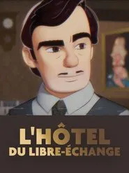 L'Hôtel du libre-échange movie poster