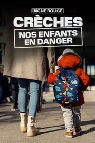 Crèches, nos enfants en danger movie poster