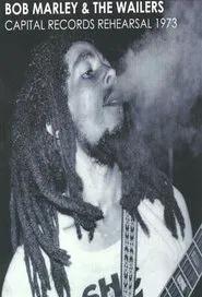 Bob Marley & The Wailers: Capital Records Rehearsal movie poster