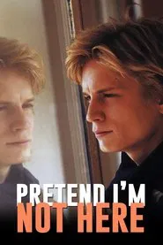 Pretend I'm Not Here movie poster