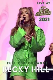 Poster do filme Becky Hill - Capital Jingle Bell Ball 2021 (Full Concert)