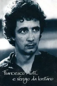 Francesco Nuti… e vengo da lontano movie poster