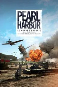 Pearl Harbor, le monde s'embrase movie poster
