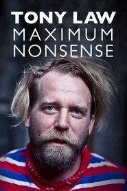 Tony Law: Maximum Nonsense movie poster