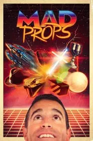 Mad Props movie poster