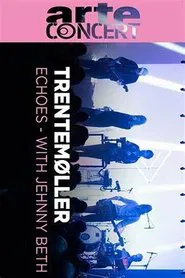 Trentemøller  Echoes With Jehnny Beth movie poster