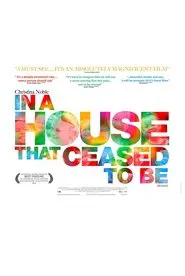 In a House that Ceased to Be movie poster
