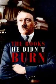 The Books He Didn't Burn movie poster
