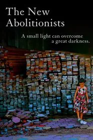 The New Abolitionists movie poster
