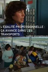 L'Égalite professionnelle : ça avance dans les transports movie poster