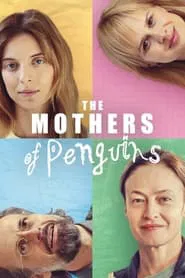 The Mothers of Penguins tv show poster
