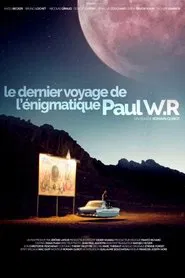 Poster do filme The Last Journey of the Enigmatic Paul W.R