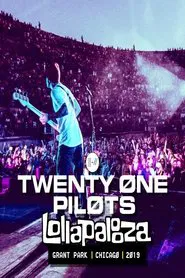 Twenty One Pilots: Lollapalooza Chicago 2019 movie poster