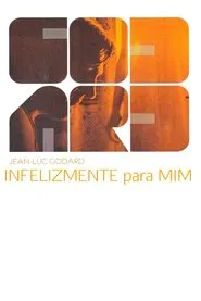Poster do filme Infelizmente Para Mim