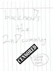 blockheaDs the 2nD cumming movie poster