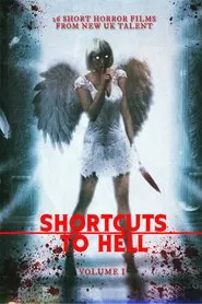 Shortcuts to Hell: Volume 1 movie poster
