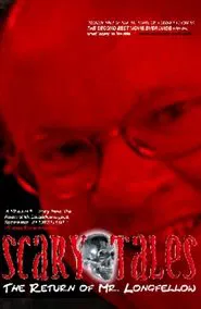Scary Tales: The Return of Mr. Longfellow movie poster
