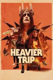 Heavier Trip movie poster