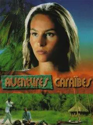 Aventures Caraïbes tv show poster