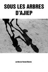 Sous les arbres d’Ajiep movie poster