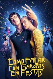 Poster do filme Como Falar com Garotas em Festas