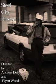 Steel City Bloom movie poster