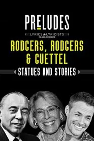 Rodgers, Rodgers & Guettel: Statues and Stories movie poster