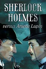 Arsène Lupin versus Sherlock Holmes movie poster
