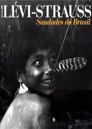 Lévi Strauss - Saudades do Brasil movie poster