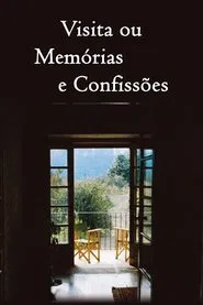 Poster do filme Visita ou Memórias e Confissões