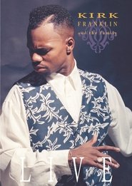 Kirk Franklin and the Family: Live movie poster