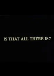 Poster do filme Is That All There Is?
