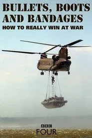 Bullets, Boots and Bandages: How to Really Win at War tv show poster