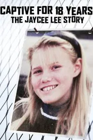 Captive for 18 Years: The Jaycee Lee Story movie poster