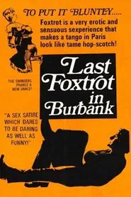 Last Foxtrot in Burbank movie poster