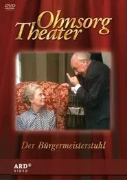 Ohnsorg Theater - Der Bürgermeisterstuhl movie poster