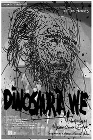 Dinosauria, We movie poster