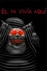 Él Ya Vivía Aquí movie poster