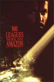 Eight Hundred Leagues Down the Amazon movie poster