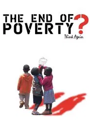 The End of Poverty? movie poster