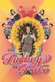 Poster do filme Ang Turkey Man Ay Pabo Rin