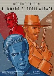 George Hilton - The World Belongs to the Daring movie poster