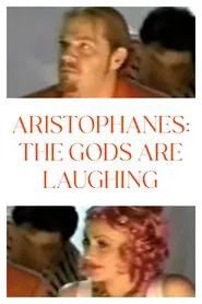 Aristophanes: The Gods Are Laughing movie poster