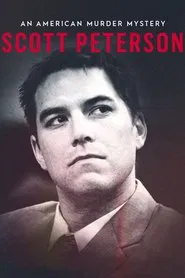 Scott Peterson: An American Murder Mystery movie poster