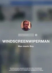 Windscreenwiperman movie poster