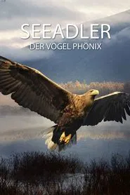 Seeadler - Der Vogel Phönix movie poster